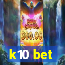 k10 bet